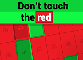 Don’t touch the red