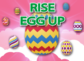 Rise Egg Up
